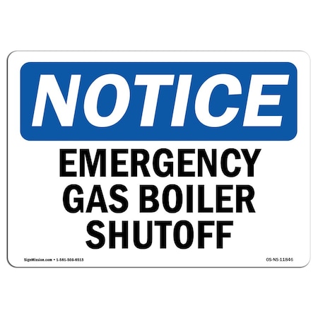 Signmission OSHA Notice Sign, 10" Height, 14" Width, Rigid Plastic, Emergency Gas Boiler Shutoff Sign, Landscape OS-NS-P-1014-L-11846